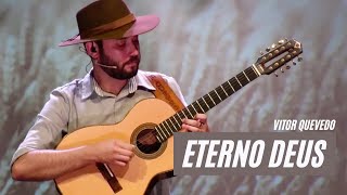 Eterno Deus (Everlasting God) Ao Som da Viola Caipira - Vitor Quevedo