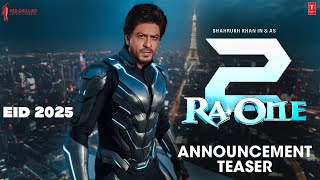 Ra. One Part 2 -Announcement Trailer | Shah Rukh  Khan |Yash | Deepika padukone | 2025 |