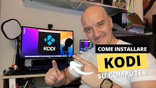 Guida per scaricare e installare KODI su PC (Italiano)