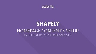 Homepage Portfolio Setup For Shapely WordPress Theme [Homepage Setup]