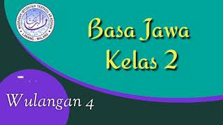 Basa Jawa Wulangan 4 (Aku lan Sekolahku) Kelas 2 SD/MI