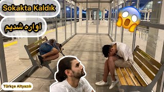 خواستیم بریم پیشواز خانواده بجاش تو شهر آواره شدیم|Ailemizi karşılamak istedik ama sokakta kaldık