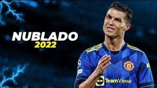 Cristiano Ronaldo • Paulo Londra - Nublado | Skills & Goals 2021-2022