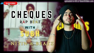 Cheques | SUBH | Rap Beat With Hook Line #cheques #panjabisongs #treinding