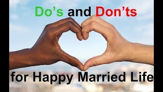 স্বামী-স্ত্রীর মধ্যে ঝগড়া Do’s and Don’ts for Happy married life