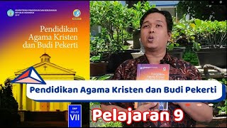 pendidikan agama kristen dan budi pekerti kelas vii pelajaran 9