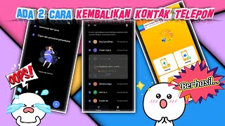 Ada 2 Cara Mengembalikan Kontak Telepon yang Hilang