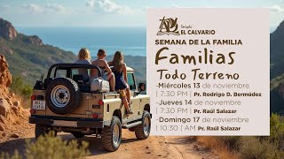 Templo El Calvario | Semana de la Familia | Miércoles 13 de Noviembre 2024