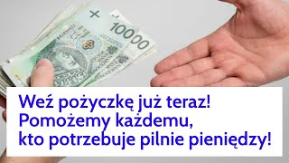 Pilnie potrzebujesz pieniędzy? Zobacz, jak łatwo wziąć pożyczkę! Weź pożyczkę już teraz!