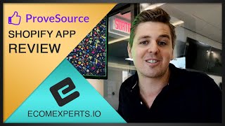 PROVESOURCE SOCIAL PROOF SHOPIFY APP - Honest Review by EcomExperts.io