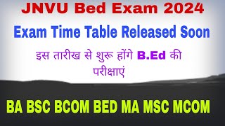 JNVU bed exam 2024|jnvu Bed 1st year exam 2024|jnvu Bed 2nd Year Exam time table 2024| JNVU bed exam