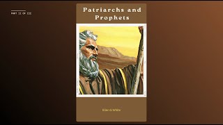 Patriarchs and Prophets (Part II of III)