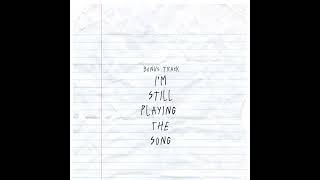 I'm Still Playing The Song - jack (official audio)