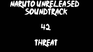 Naruto Unreleased Soundtrack - Threat