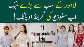 Lahore ka Sabsay Baray Make up By Studio ki Grand Opening|Exclusive interview