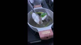 I’m cooking fish soup that taste so nice [ yummy yummy]