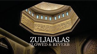 ZULJALALAS | SLOWED & REVERB | ADIL DKS FT. JUNAID SHAH