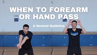 Deciding When To Forearm Vs Hand Pass - General Guide For Better Tracking