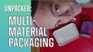 Unpacked: Multi-Material Packaging