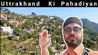 Uttrakhand Ki Pahadiyan | Hills of Uttrakhand |