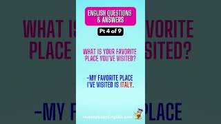 Pt 4 of 9: Common English Conversation Questions and Answers for Speaking English Fluently (short)