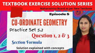 Co-ordinate Geometry | Practice Set 5.2 | Class 10 Maharashtra Board New Syllabus | Episode 5