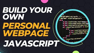 Build and Deploy Your Own Personal Webpage -- Adding JavaScript