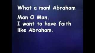 What a man Abraham (with lyrics)