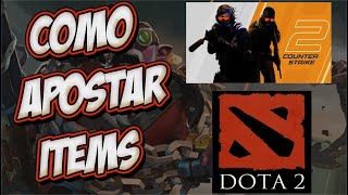 Como Apostar Items CSGO - Dota 2 - STEAM