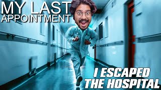 HOSPITAL SE BHAAG GYA | My Last Appointment | Painkiller Play