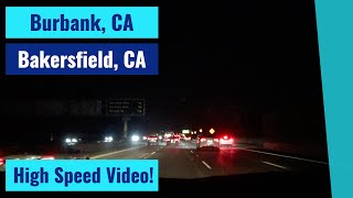 Burbank, CA to Bakersfield, CA - High Speed Driving Video