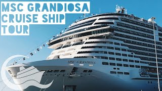 MSC Grandiosa Cruise Ship Tour