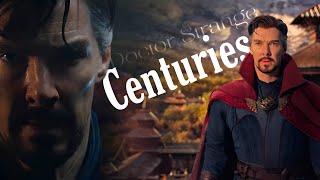 Doctor Strange || Centuries