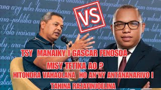 TSY MANAIKY GASCAR FENOSOA FA  MISY TETIKA AO 🆚️  TAHINA RAZAFINJOELINA HITONDRA VAHAOLANA