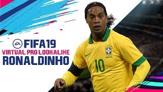 FIFA 19 | VIRTUAL PRO LOOKALIKE TUTORIAL - RONALDINHO