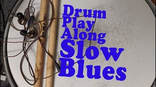 Drum Play Along - Slow Blues