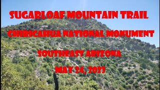 Sugarloaf Mountain Trail: Chiricahua National Monument, Arizona