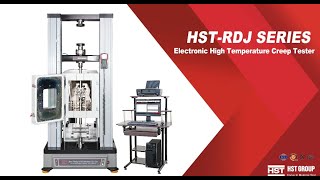 How to use HST RDJ series High temperature compression creep testing machine(ASTM D2990-1,ISO2739)