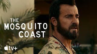 The Mosquito Coast — Official Trailer | Apple TV+