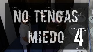 No tengas miedo. Capítulo 4