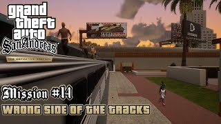 GTA San Andreas: Definitive Edition - Mission #14 - Wrong Side of the Tracks (PC)