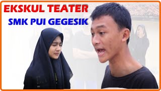 EKSKUL TETATER SMK PUI GEGESIK