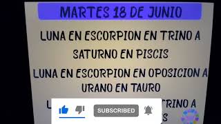 📅Martes 18 de Junio. Luna en Escorpión. Que nos deparan los astros el día de hoy? 📌📅