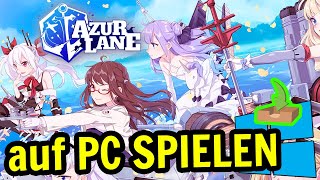 🎮 Wie man [ Azur Lane ] auf dem PC spielt ▶ DOWNLOAD und INSTALLIEREN