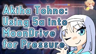 Akiha Tohno - Using 5A into moon drive to continue pressure