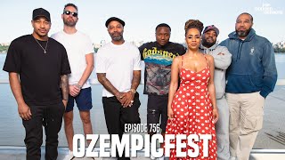 The Joe Budden Podcast Episode 756 |  Ozempicfest