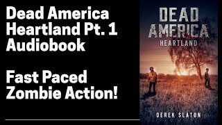 10 Dead America - Heartland Pt 1 (Complete Horror Audiobook) Book 10 of 47 in Dead America