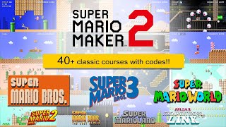 I remade 40+ classic Mario stages in Mario Maker 2!