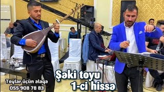 Asif Qurbanov - Saz havaları - Şəki toyu (1-ci hissə) Yeni