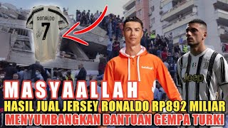 MASYAALLAH!! SANG MEGA BINTANG CR7 MENYUMBANG BANTUAN GEMPA TURKI 892 M